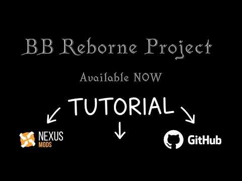 BB Reborne Overhaul – Full Installation Tutorial (Nexus + DIY Tool Setup)
