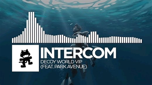 Intercom - Decoy World VIP (Feat. Park Avenue) [Monstercat Release]