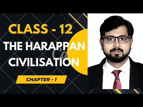 || CBSE Class 12 || History || Chapter - 1 || The Harappan Civilisation || Most Important 2025-2026