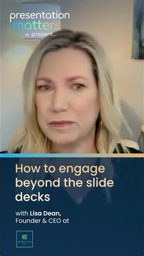 Transform Boring Decks into Conversations - Lisa Dean’s Presentation Tips