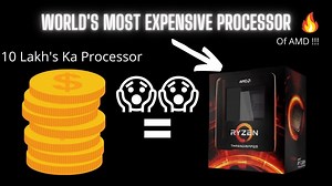 World’s Most Expensive Processor Is Here !!