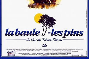 La Baule-les-Pins Film de Diane Kurys (France, 1990)
