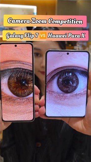 Samsung Galaxy Flip 7 vs Huawei Pura X 🔥 Camera Zoom Test #shorts