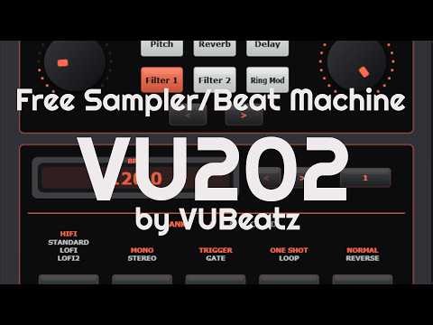 Free Sampler/Beat Machine VU202 by VUBeatz (No Talking)