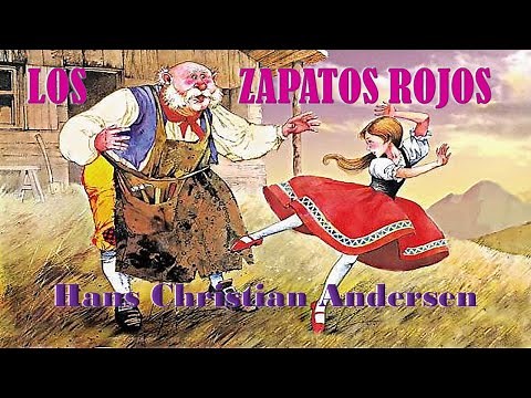 Cuento LOS ZAPATOS ROJOS - HANS CHRISTIAN ANDERSEN