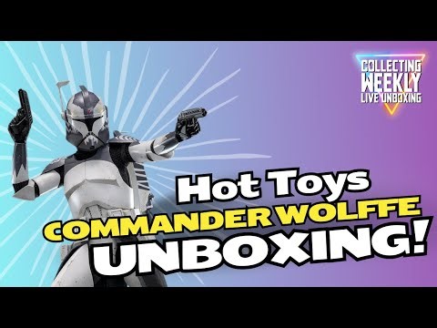 Collecting Weekly Live Unboxing | Hot Toys Commander Wolffe 1/6 Scale Figure Review