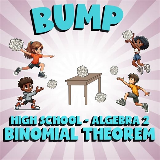 Binomial Theorem BUMP Math Game - No Prep Algebra 2 Review Activity
