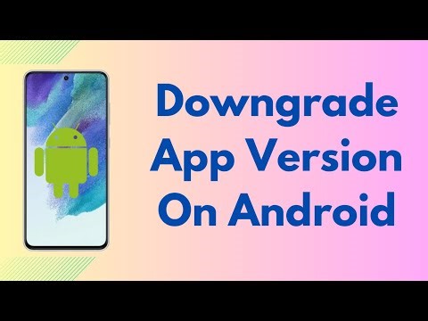 How To Downgrade App Version On Android