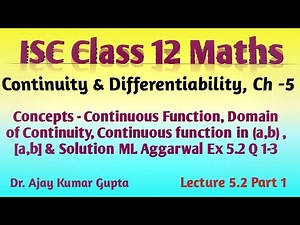 ISC Class 12 Maths | Continuity & Differentiability | Concepts - Continuous function & Ex5.2 Q 1-3 |