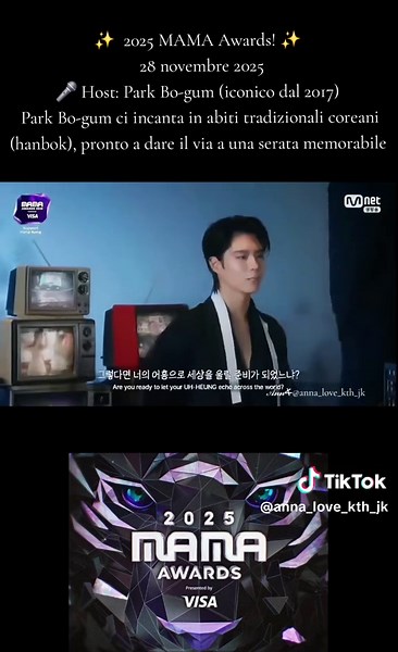 ✨ Apertura 2025 MAMA Awards! ✨ 📅 Data: 28 novembre 2025 🎤 Host: Park Bo-gum (iconico dal 2017) 💥 Clip teaser: Park Bo-gum ci incanta in abiti tradizionali coreani (hanbok), pronto a dare il via a una serata memorabile✨️ #MAMA2025 #MAMAAwards #ParkBogum #WinterAhead #V