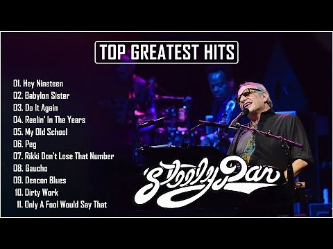 Steely Dan Greatest Hits Full Album 2022 - Best Songs of Steely Dan