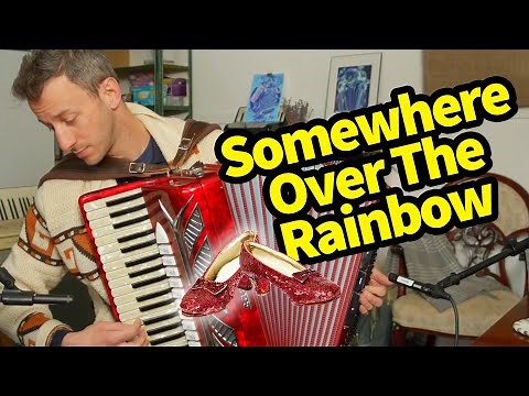Somewhere Over The Rainbow - Accordion Performance