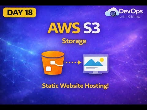 Day 18 | AWS S3 Explained + Static Website Hosting | DevOps HandsOn 🚀