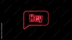 Neon Glowing Hey Message Speech Bubble Icon and Symbol Animation on Black Background in 4K Video