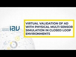 Virtual Validation of AD With Physical Multi Sensor Simulation in Closed Loop Environments