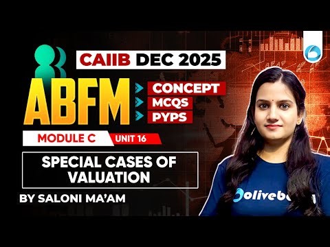 CAIIB ABFM Online Classes | Module C Unit 16 | Special Cases of Valuation | CAIIB Dec 2025 | CAIIB