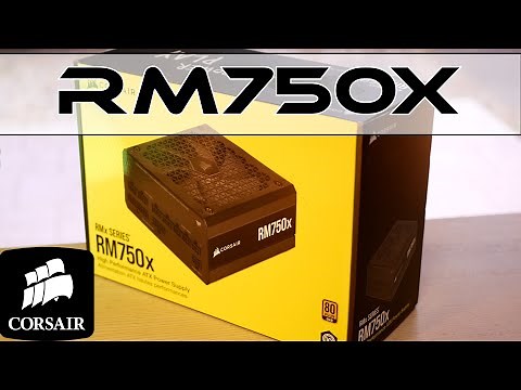 Corsair Rm750x Fully Modular Power Supply Unboxing (2021 Version)
