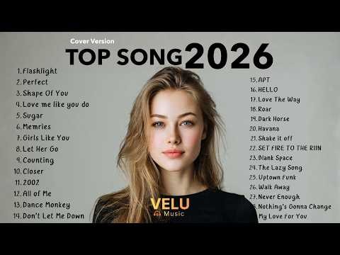 Top Songs CoverVersion l Relax Hot Music Pop Playlist Best CoverSong 🎙✨ 2026 | Velu Music Vol.15