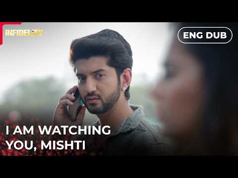 He knows more than she thinks | INFIDELITY | Indian Series in English Dubbed #EP52