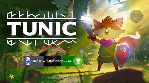 Tunic Trophy & Achievement Guide - Dayngls' Guides