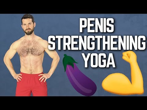 Penis Strengthening Yoga Workout for Better Sex | 6 Poses to Make Your Pecker Powerful! 🍆 💪