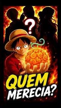 Para Quem Luffy Daria a Mera Mera no Mi?🏴‍☠️🔥#luffy #onepiece