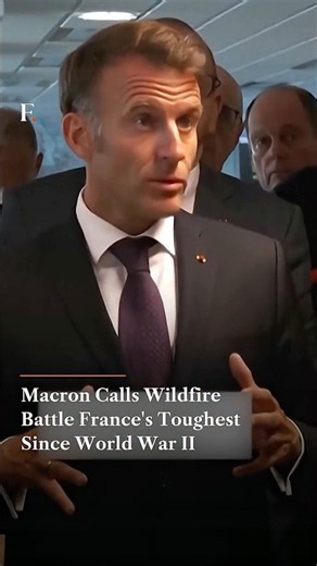 Macron Calls Wildfire Battle France's Toughest Since World War II | N18G