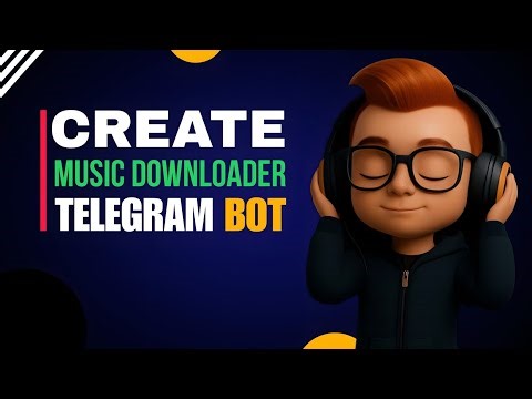🎧 Create Your Own Telegram Music Bot | Step-by-Step Tutorial