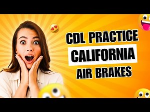 🛑 California CDL Air Brakes Practice Test (50 Questions) | CDL Written Exam Preparation 2025 🚛