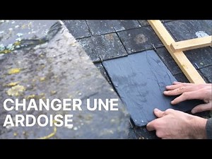 Comment changer une ardoise