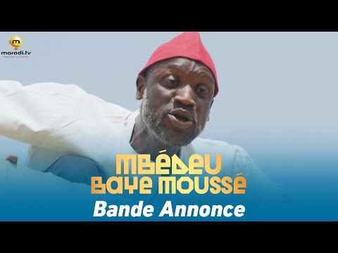 Bande Annonce - Mbedeu Baye Moussé