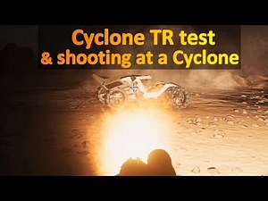 3.3.X PTU Cyclone TR test & shooting a Cyclone