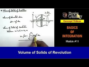 Class 11 Physics | Basics of Integration | #11 Volume of Solids of Revolution | For JEE & NEET
