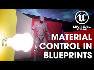 UE4 Tutorial 101 — Control Materials in Blueprints
