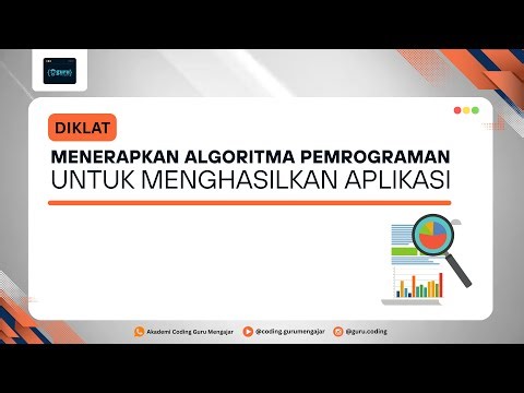 Diklat Menerapkan Algoritma Pemrograman untuk Menghasilkan Aplikasi