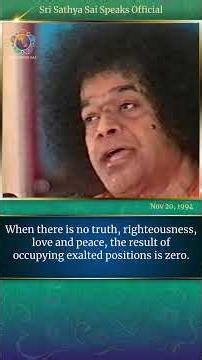 Without Truth, Righteousness, Love & Peace, All Else Is Zero | Sri Sathya Sai Speaks | Nov 29, 1994