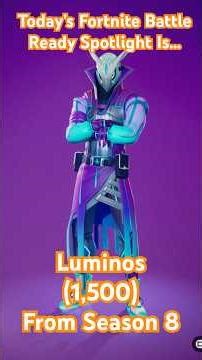 Today’s #Fortnite Battle Ready Spotlight; Luminos (1,500)