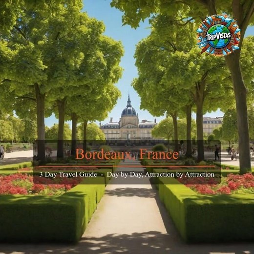 Hidden Bordeaux — 3-Day Travel Guide (You Need to See This, s. description ↓)