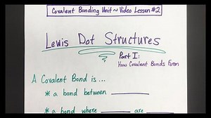 Lewis Dot Structures: Part I