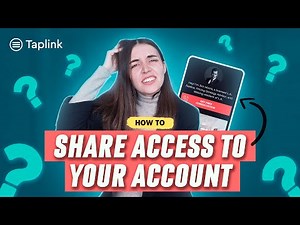 Taplink Tutorial: How to share access to your account?