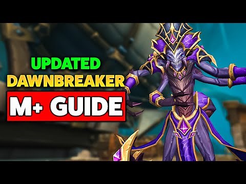 *UPDATED* Dawnbreaker Mythic+ Dungeon Guide (TWW Season 3)