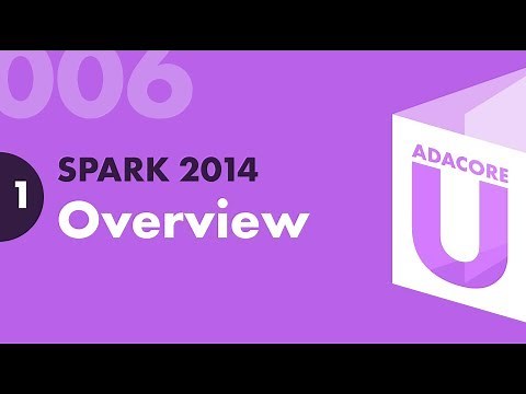 Ada:Spark 006 - Lesson 1 - Overview