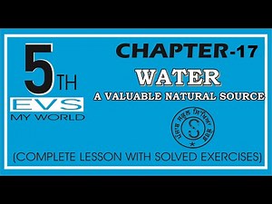 CLASS 5 EVS LESSON 17 WATER_ A VALUABLE NATURAL SOURCE | ਪਾਣੀ ਇੱਕ ਵਡਮੁੱਲਾ ਕੁਦਰਤੀ ਸਾਧਨ
