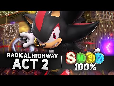 Sonic x Shadow Generations - Radical Highway Act 2 100% | All Collection Key Locations & S-Rank (4K)