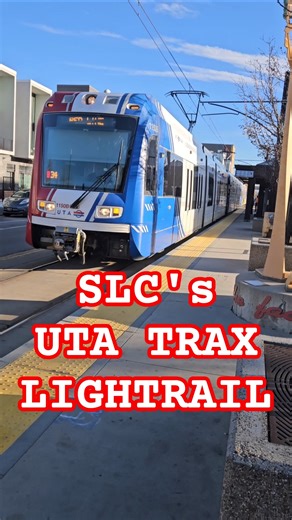 SALT LAKE CITY LIGHT RAIL
