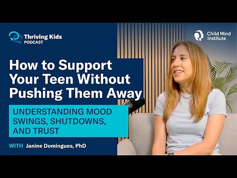 How to Support Your Teen Through the Tough Years | Thriving Kids Podcast