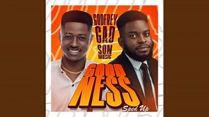 MP3 DOWNLOAD: Godfrey Gad - Goodness (Sped Up) [  Lyrics] | CeeNaija