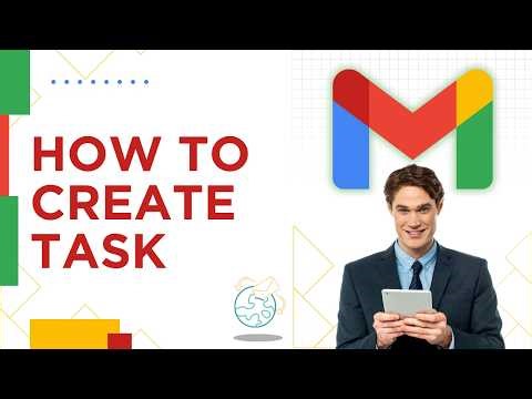 How to Create Task in Gmail | 2026 Guide