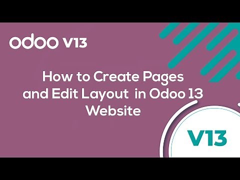 How to create pages and edit layout in odoo 13 website?