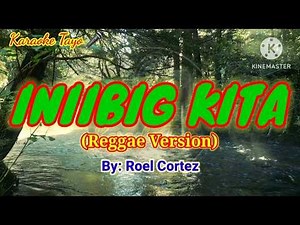 INIIBIG KITA -REGGAE VERSION (HD KARAOKE)
